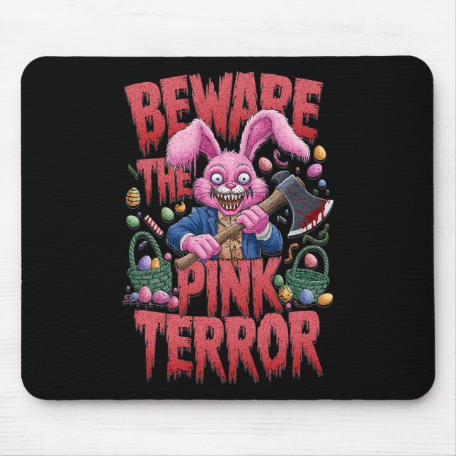 Scary Easter Bunny Horror Axe Killer Beware Pink T Mouse Pad (Front)