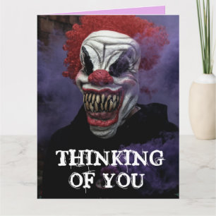 SCARY EVIL CLOWN THINKING OF YOU Greeting Card