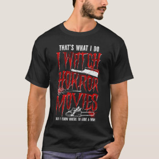 Scary Horror Movie Chain Saw Knife Know Whereo Hid T-Shirt