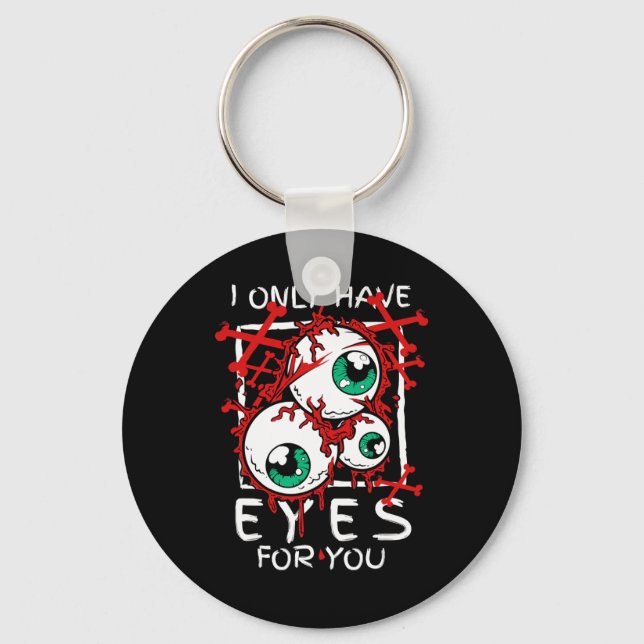 Scary I Have Only Eyes For You Eyell Halloween Gif Key Ring (Front)