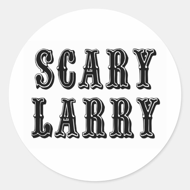 Scary Larry Classic Round Sticker (Front)