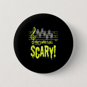 Scary Music Humour Is Funny To Scare Halloween Mus 6 Cm Round Badge