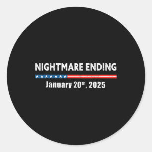 Scary Night Ending January 20th 2025 Funny Pro Tru Classic Round Sticker