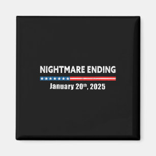 Scary Night Ending January 20th 2025 Funny Pro Tru Magnet