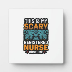 Scary Registered Nurse Costume Halloween Shirt Des Plaque