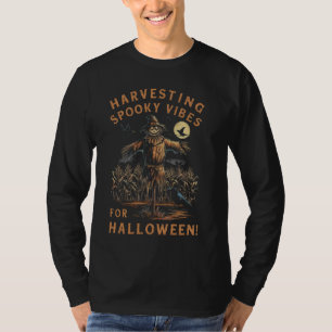 Scary Scarecrow Crows Harvesting Spooky Vibes For T-Shirt