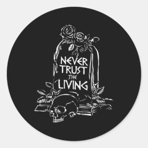 Scary Spooky Halloween Ghost Saying Gothic Skull G Classic Round Sticker
