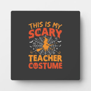 Scary Teacher Costume Halloween Witch Design Plaque