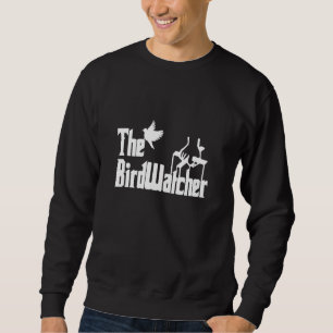 Scary The Bird Watcher Ornithologist Birdwatching Sweatshirt