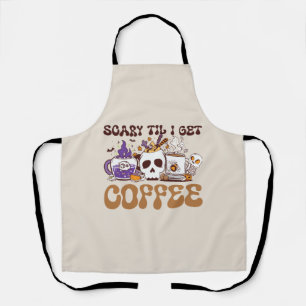 Scary Til I Get Coffee Apron