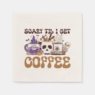 Scary Til I Get Coffee - Halloween Coffee Lover Napkin
