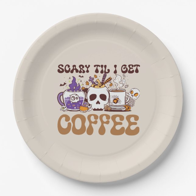 Scary Til I Get Coffee - Halloween Coffee Lover Paper Plate (Front)