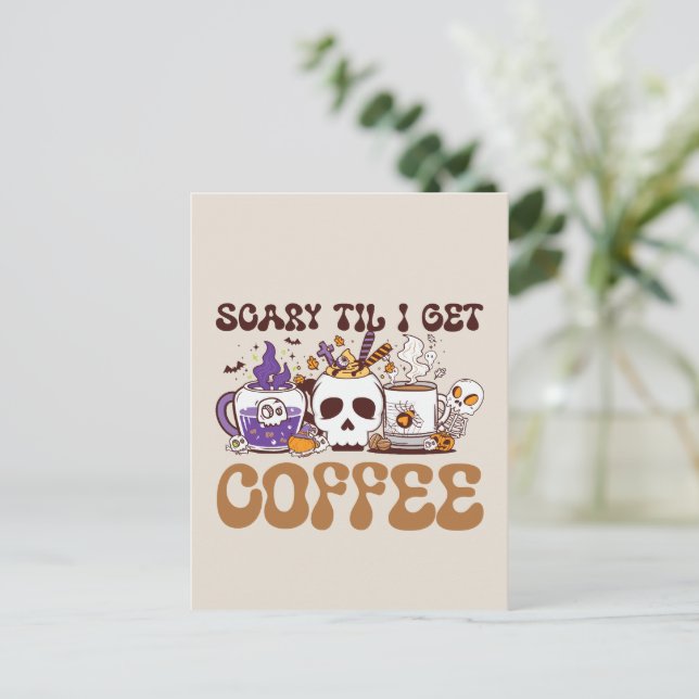 Scary Til I Get Coffee - Halloween Coffee Lover Postcard (Standing Front)