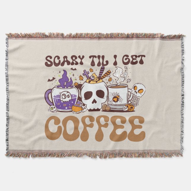 Scary Til I Get Coffee - Halloween Coffee Lover Throw Blanket (Front)