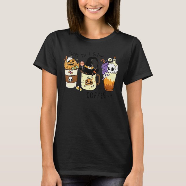 Scary Til I Get Coffee Squad Men Women Halloween T-Shirt (Front)