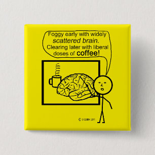 Scatter Brain Coffee 15 Cm Square Badge