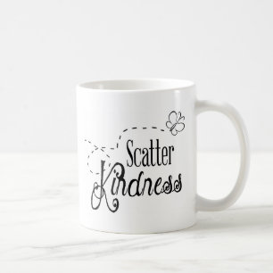 Scatter Kindness Coffee Mug