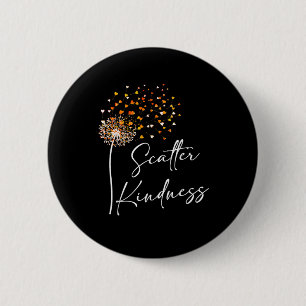 Scatter Kindness Unity Day Anti-Bullying Be Kind 6 Cm Round Badge