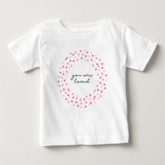 Scattered Pink Hearts Confetti You are Loved Baby T-Shirt (Front)