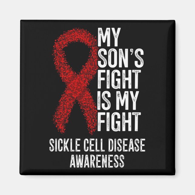 Scd My Son's Fight Is My Fight Sickle Cell Disease Magnet (Front)