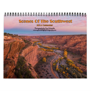 Scenes of the Southwest 2014 Calendar