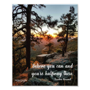 Scenic Sunset View / Quote by Theodore Roosevelt Photo Print