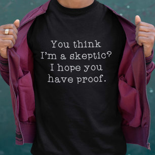 Sceptic T-Shirt
