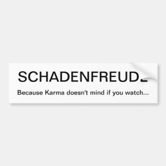 SCHADENFREUDE BUMPER STICKER