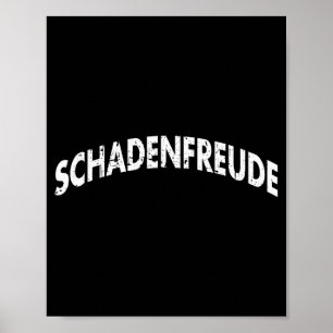 Schadenfreude Funny And Sarcastic German Quote Mem Poster