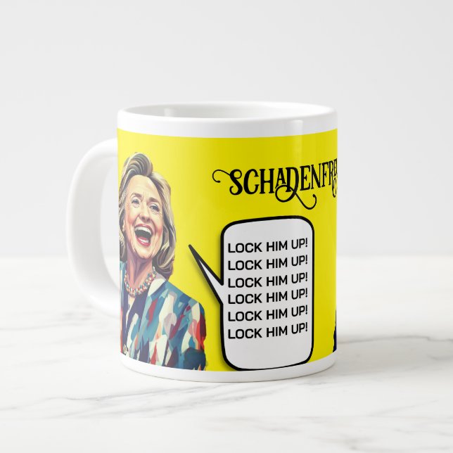Schadenfreude Hillary Says Lock Trump Up Large Coffee Mug (Front Left)