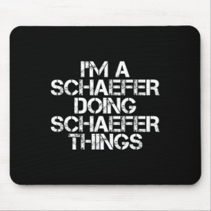 Schaefer Funny Surname Family Tree Birthday Reunio Mouse Pad