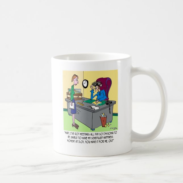 Scheduled Happiness Minute Coffee Mug (Right)