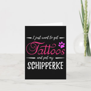 Schipperke Dog Lover Tattoo Funny Dog Mum Gift Ide Card