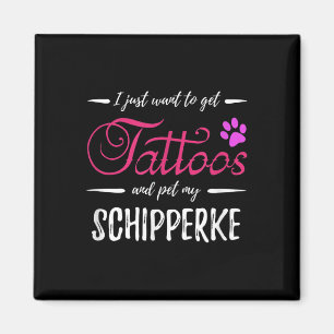 Schipperke Dog Lover Tattoo Funny Dog Mum Gift Ide Magnet