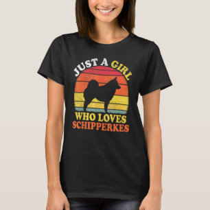 Schipperke Dog Vintage Just A Girl Who Loves Schip T-Shirt