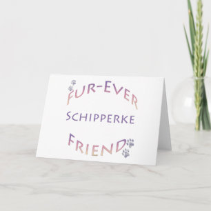 Schipperke Furever Friend Card