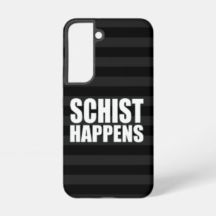 Schist Happens Geology Samsung Galaxy Case