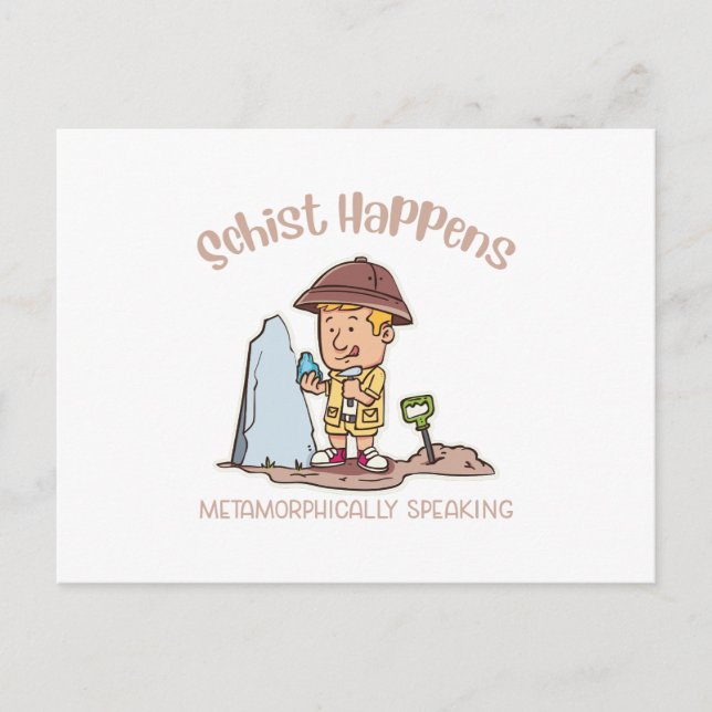 Schist Happens Metamorphically Speaking Postcard (Front)