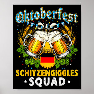 Schitzengiggles Squad Munich Beer Bavarian  Poster