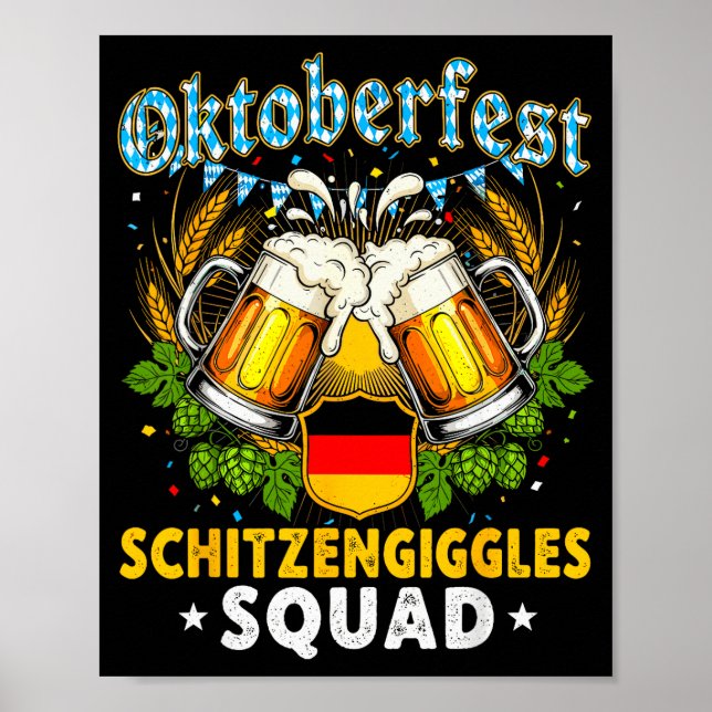 Schitzengiggles Squad Munich Beer Bavarian  Poster (Front)