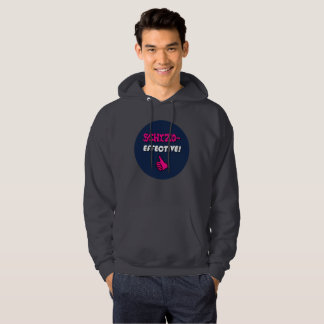 Schizo-EFFECTIVE! Schizoaffective Disorder Hoodie