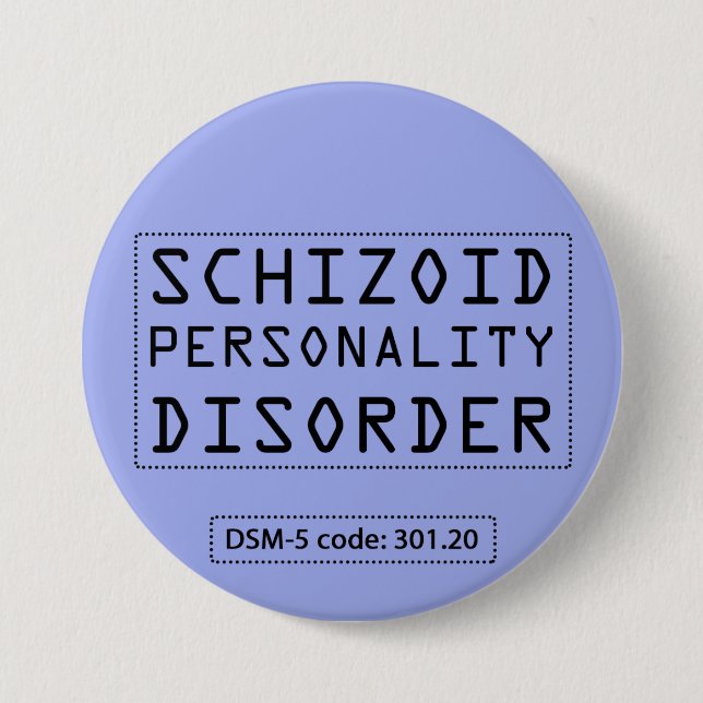 Schizoid Personality Disorder DSM-5 button (Front)