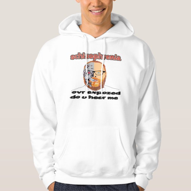 Schizophrenia Hoodie (Front)