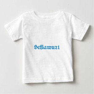 schlawuzi rascal Bayern bayrisch bayerisch Bavaria Baby T-Shirt
