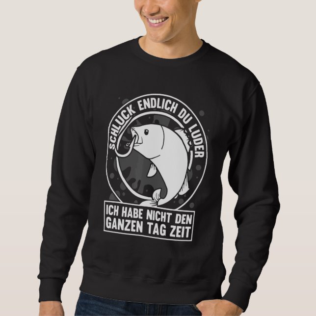 Schlck Du Luder Angler Fishing Hook Fishing Sweatshirt (Front)