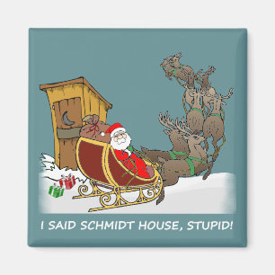 Schmidt House Funny Christmas Magnet