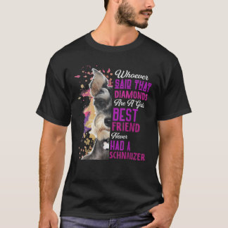 Schnauzer Are A Girls Best Friend Dog Mothers Mama T-Shirt