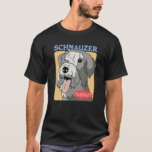 Schnauzer Coolest Dog Schnauzers Dog Owner Schnauz T-Shirt (Front)