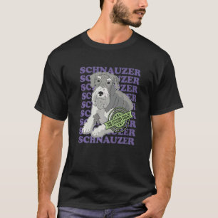 Schnauzer Dog Of The Coolest Dog Owner Schnauzer T-Shirt