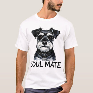 Schnauzer dog soul mate T-Shirt